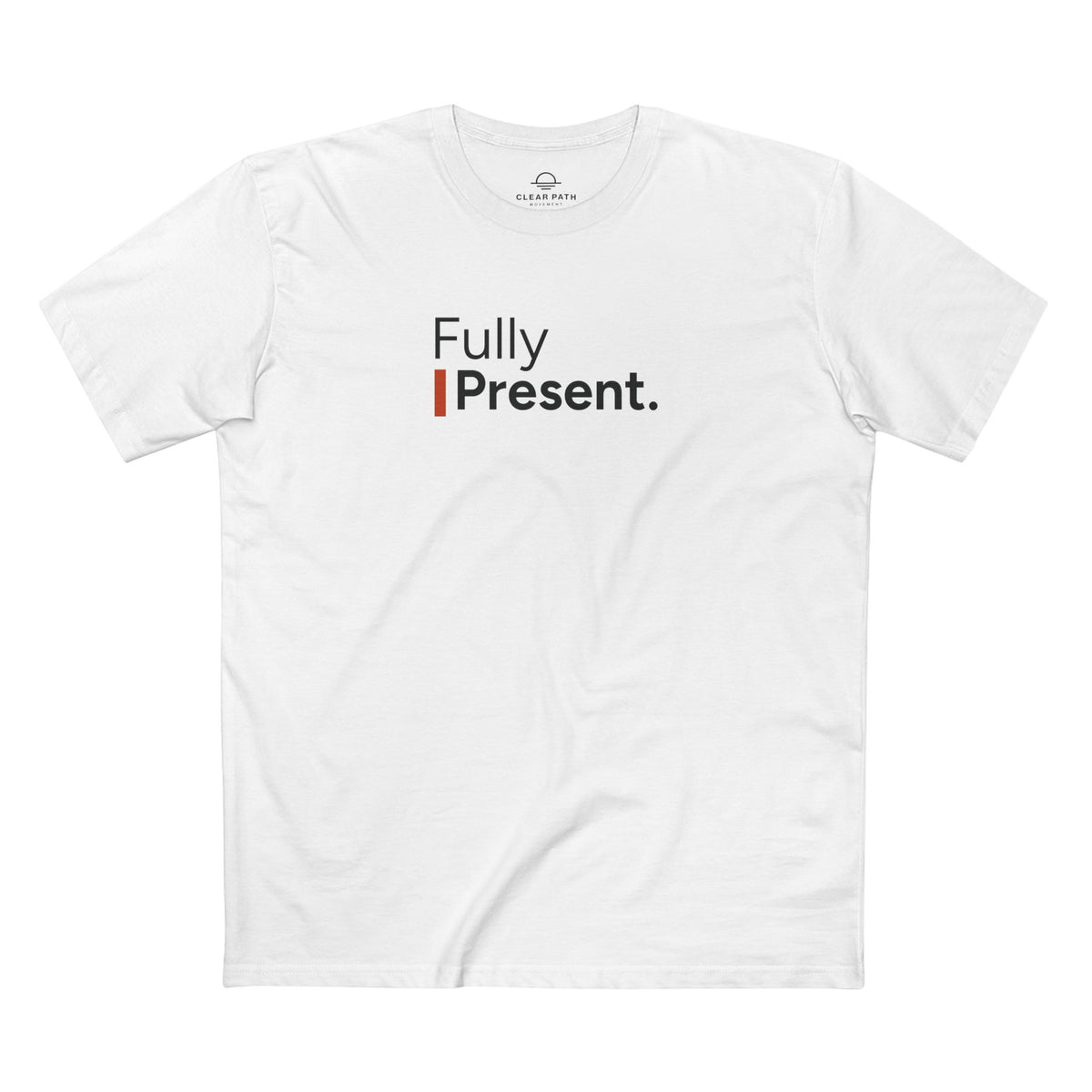 Fully Present Unisex Staple Tee