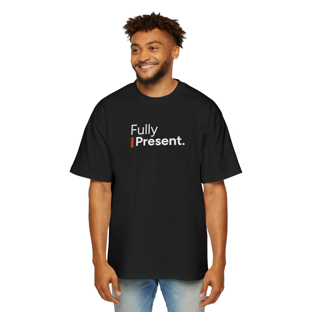 Fully Present Heavyweight Oversized Tee