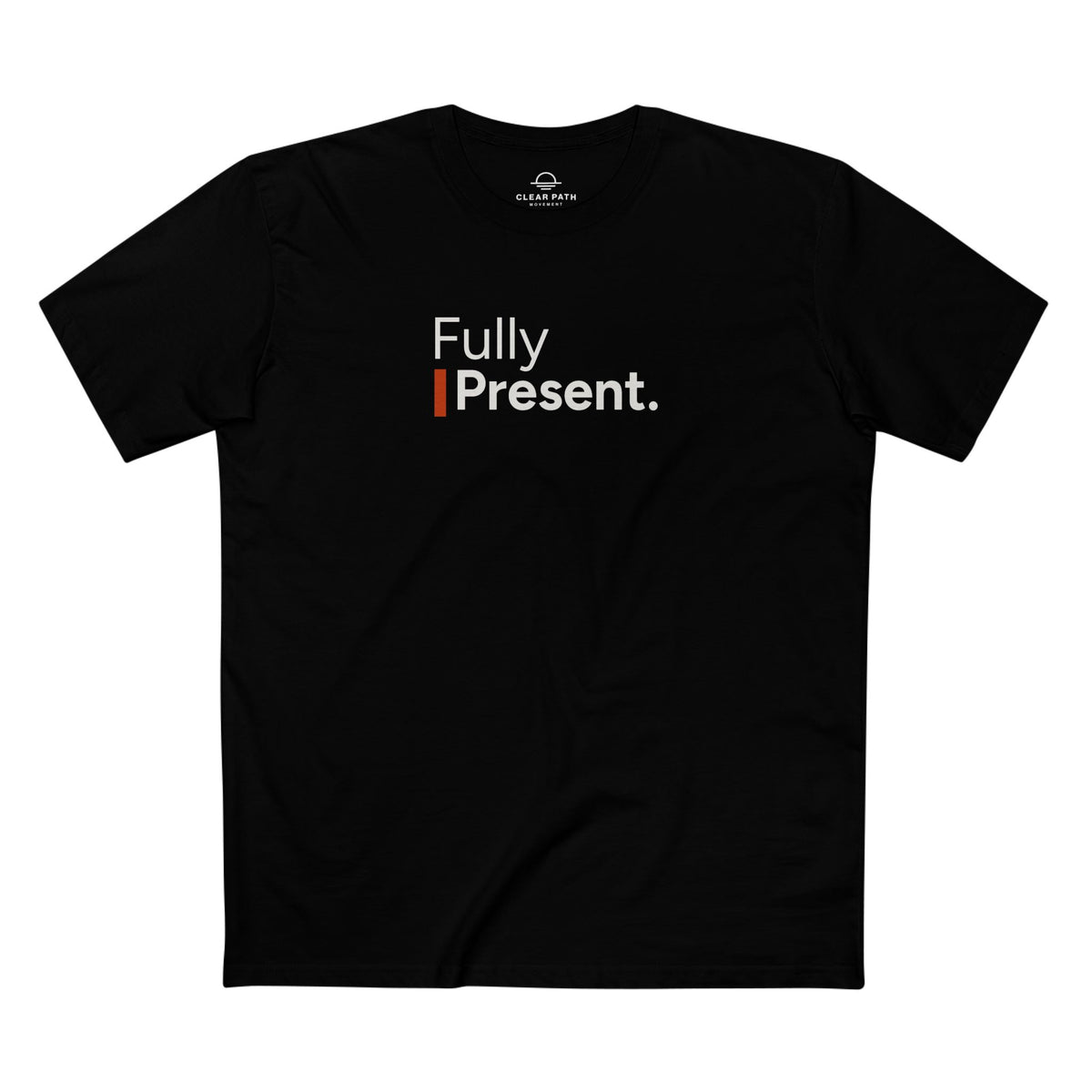 Fully Present Unisex Staple Tee