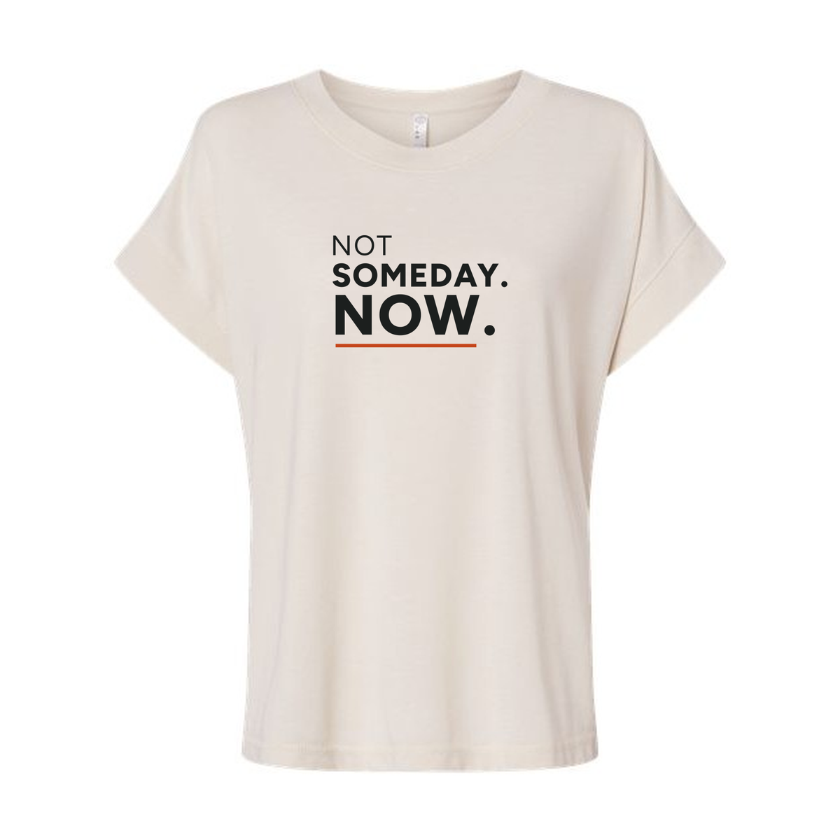 Not Someday. Now. Women’s Vintage Wash Tee