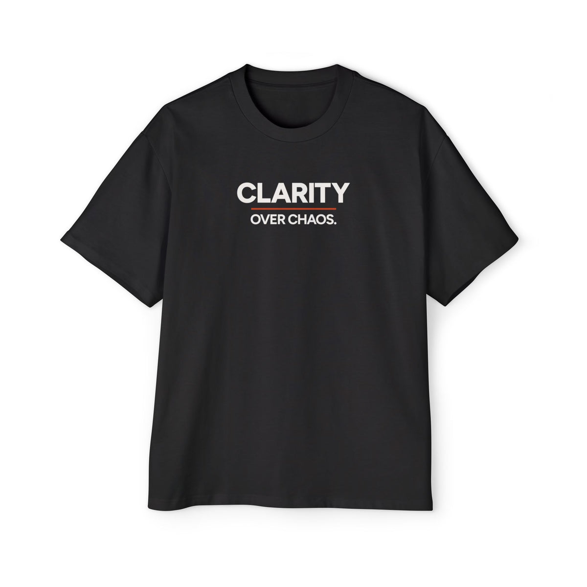 Clarity Over Chaos Heavyweight Oversized Tee