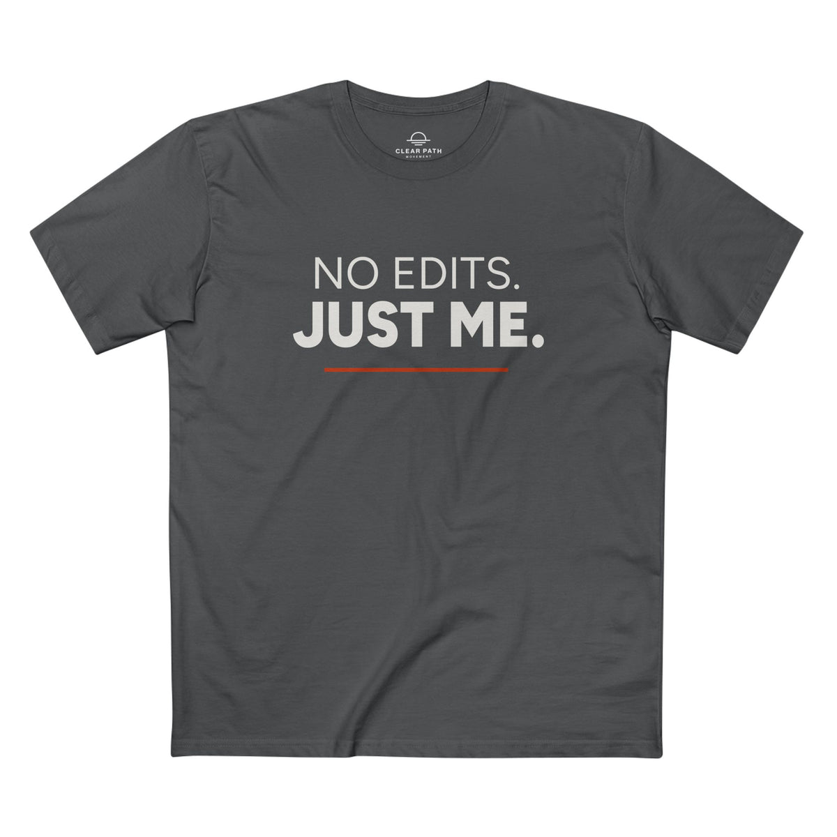 No Edits. Just Me. Unisex Staple Tee