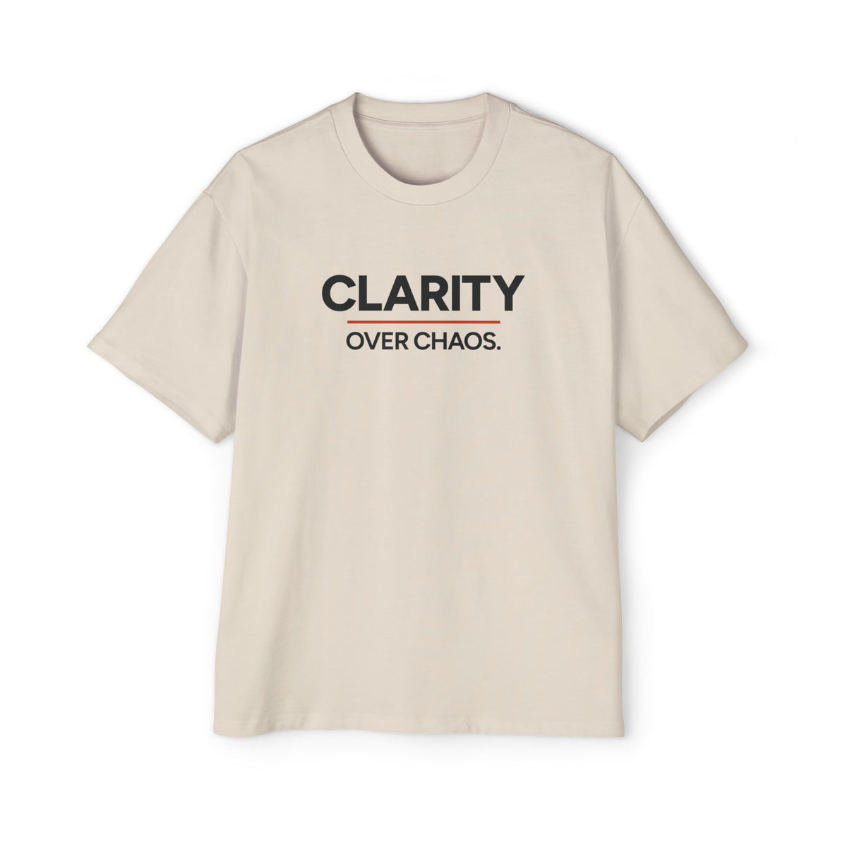 Clarity Over Chaos Heavyweight Oversized Tee