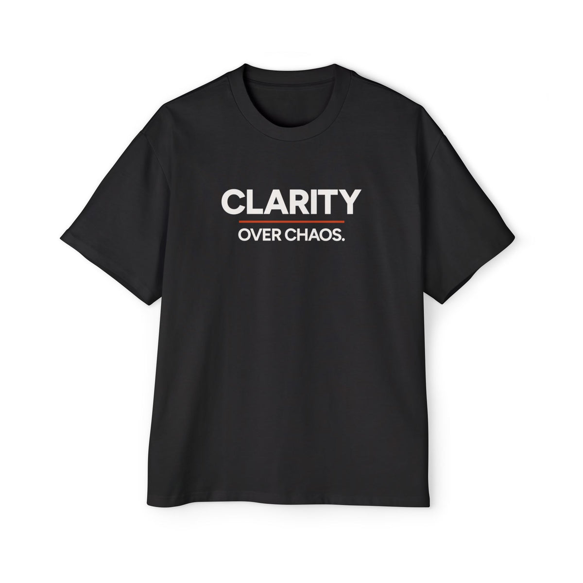 Clarity Over Chaos Heavyweight Oversized Tee